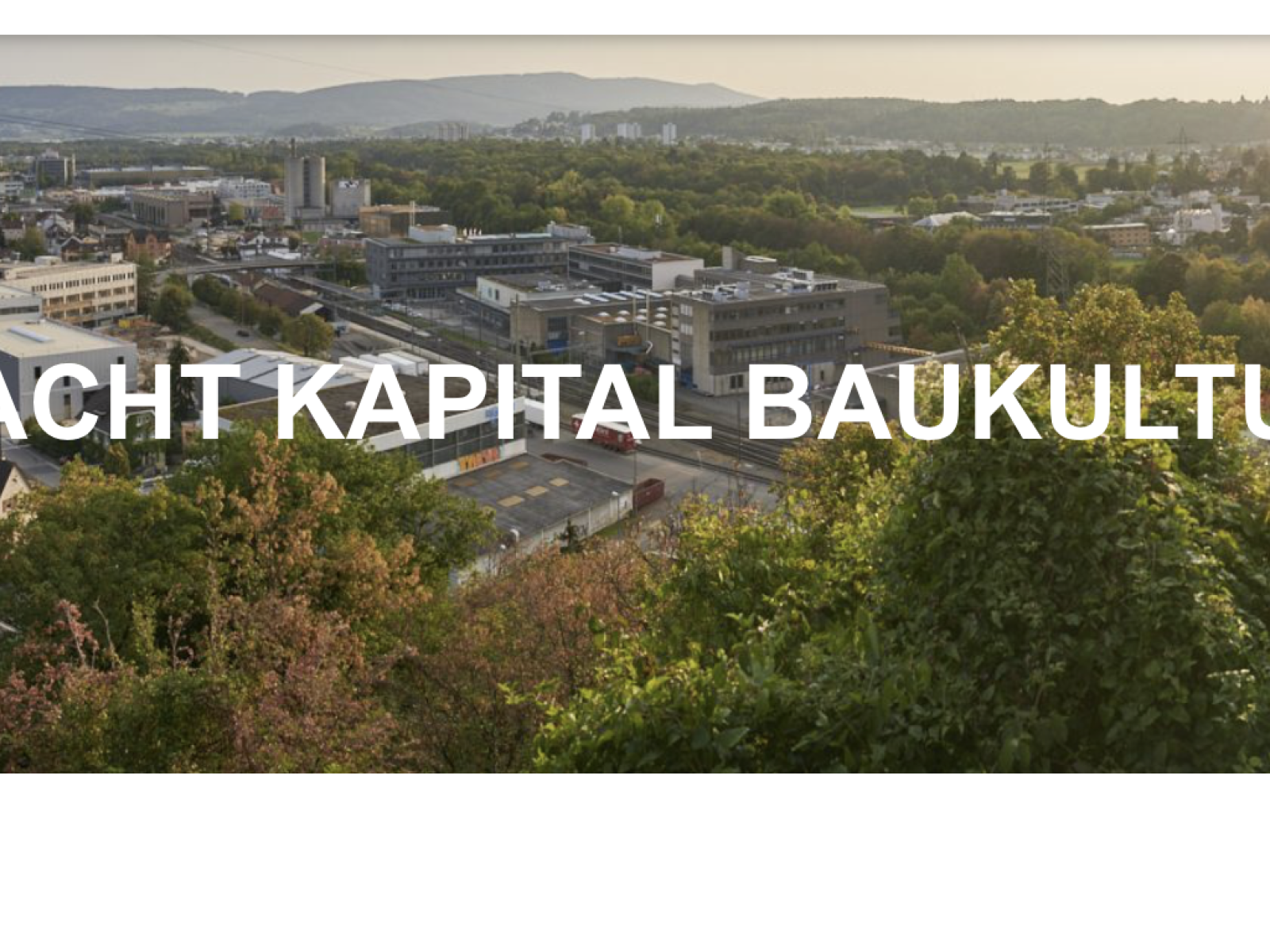 MACHT KAPITAL BAUKULTUR, Anlass im Brennpunkt 28.5.26